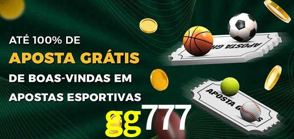 gg777 Ate 100% de Aposta Gratis